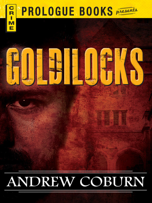 Title details for Goldilocks by Andrew Coburn - Available
